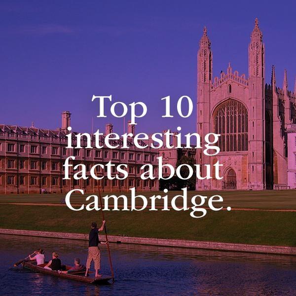 Top 10 Interesting Facts about Cambridge